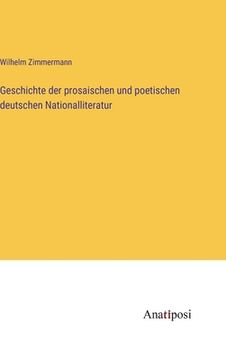 portada Geschichte der prosaischen und poetischen deutschen Nationalliteratur (en Alemán)