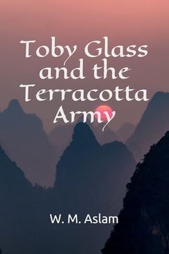 portada Toby Glass and the Terracotta Army (en Inglés)