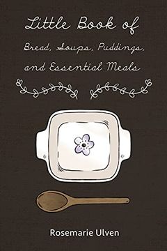 portada Little Book of Bread, Soups, Puddings and Essential Meals (en Inglés)