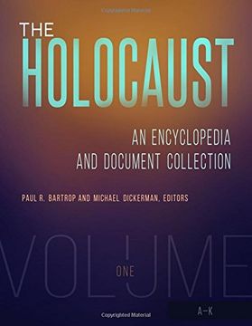 portada The Holocaust: An Encyclopedia and Document Collection [4 Volumes] (en Inglés)