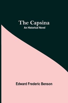 portada The Capsina; An Historical Novel (en Inglés)