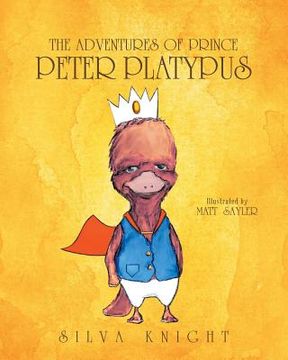 portada The Adventures of Prince Peter Platypus
