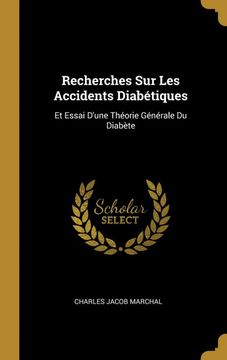 portada Recherches sur les Accidents Diabétiques: Et Essai D'une Théorie Générale du Diabète (in French)