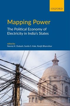 portada Mapping Power: The Political Economy of Electricity in India'S States (en Inglés)