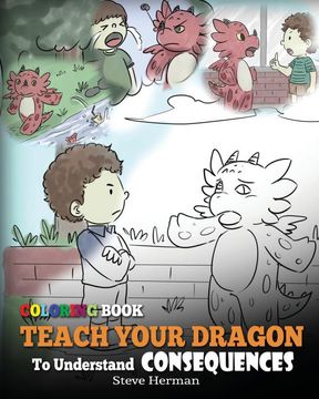portada Coloring Book Teach Your Dragon to Understand Consequences: Volume 14 (my Dragon Books Coloring)