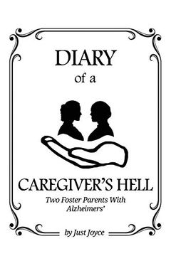 portada Diary of a Caregiver's Hell: Two Foster Parents With Alzheimer's 