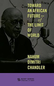 portada Toward an African Future―Of the Limit of World (Suny Series, Literature. In Theory) (en Inglés)