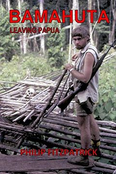 portada Bamahuta Leaving Papua (en Inglés)