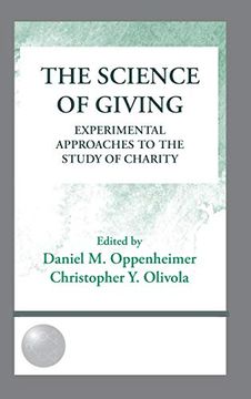portada The Science of Giving: Experimental Approaches to the Study of Charity (The Society for Judgment and Decision Making Series) (en Inglés)
