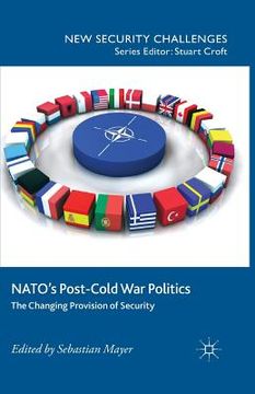 portada Nato's Post-Cold War Politics: The Changing Provision of Security (en Inglés)