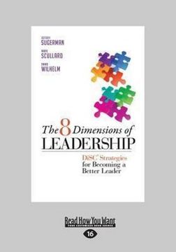 portada The 8 Dimensions of Leadership: Disc Strategies for Becoming a Better Leader: Disc Strategies for Becoming a Better Leader (Large Print 16Pt) (en Inglés)