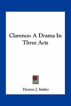 portada clarence: a drama in three acts (en Inglés)