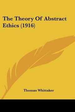 portada the theory of abstract ethics (1916) (in English)