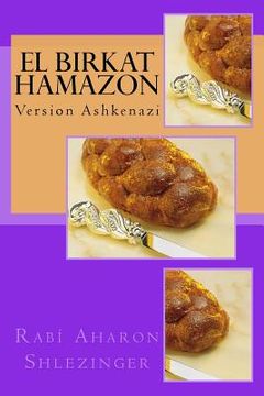 portada El Birkat Hamazon: Version Ashkenazi (in Spanish)