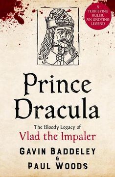 portada Prince Dracula: The Bloody Legacy of Vlad the Impaler (en Inglés)