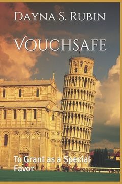 portada Vouchsafe: To Grant as a Special Favor