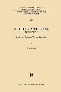 portada Ideology and Social Science: Destutt de Tracy and French Liberalism (en Inglés)