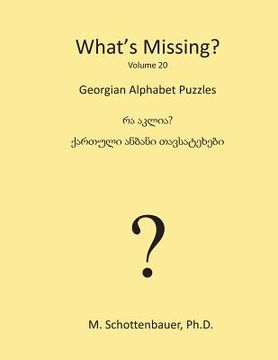 portada What's Missing?: Georgian Alphabet Puzzles (en Inglés)
