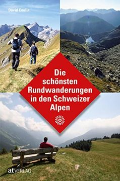 portada Die Schönsten Rundwanderungen in den Schweizer Alpen (en Alemán)