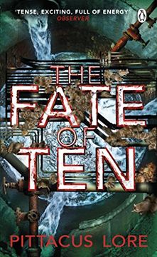 portada The Fate of Ten: Lorien Legacies Book 6 (The Lorien Legacies)
