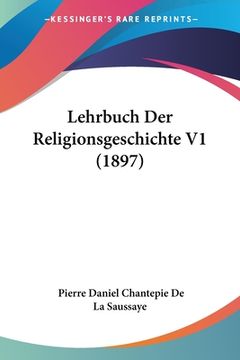 portada Lehrbuch Der Religionsgeschichte V1 (1897) (en Alemán)