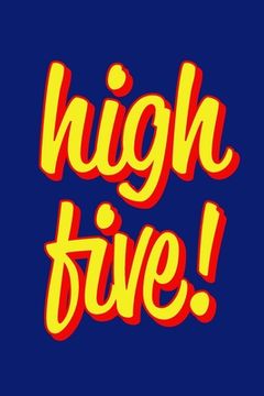 portada High Five!: Employee Appreciation Gift for Your Employees, Coworkers, or Boss (en Inglés)