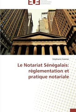 portada Le Notariat Sénégalais: réglementation et pratique notariale