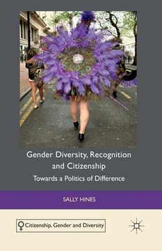 portada Gender Diversity, Recognition and Citizenship: Towards a Politics of Difference (en Inglés)