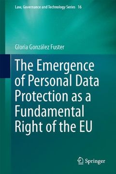 portada The Emergence of Personal Data Protection as a Fundamental Right of the eu (Issues in Privacy and Data Protection) (en Inglés)