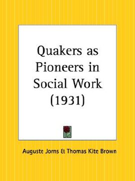 portada quakers as pioneers in social work, 1931