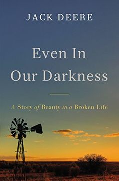 portada Even in Our Darkness: A Story of Beauty in a Broken Life (en Inglés)