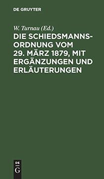 portada Die Schiedsmannsordnung vom 29. März 1879, mit Ergänzungen und Erläuterungen (en Alemán)