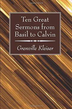 portada Ten Great Sermons From Basil to Calvin (en Inglés)