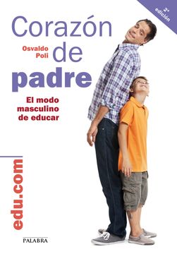 portada Corazón de Padre: El Modo Masculino de Educar
