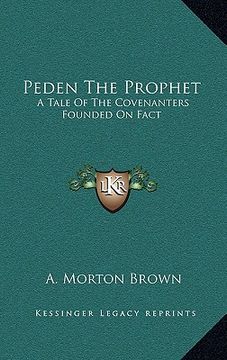 portada peden the prophet: a tale of the covenanters founded on fact (en Inglés)