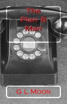 portada The Plan B Man: A Doug "Bull" Cowshow Thriller (en Inglés)