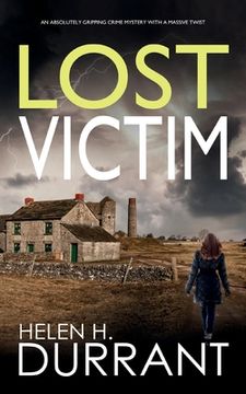 portada LOST VICTIM an absolutely gripping crime mystery with a massive twist (en Inglés)