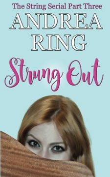portada Strung Out (The String Serial) (Volume 3)