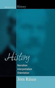 portada History: Narration, Interpretation, Orientation (Making Sense of History) (en Inglés)