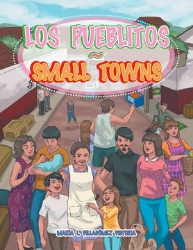 portada Los Pueblitos Small Towns (in English)