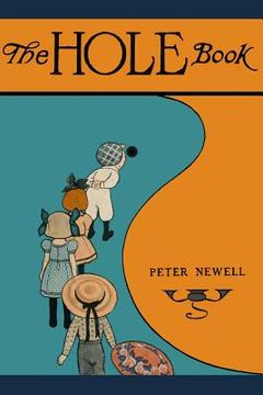 portada The Hole Book: The original edition of 1908 (en Inglés)