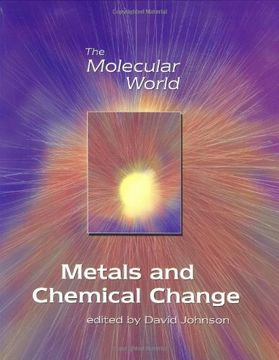 portada Metals and Chemical Change (Molecular World) (en Inglés)