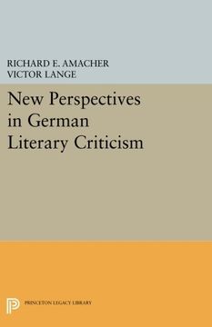portada New Perspectives in German Literary Criticism: A Collection of Essays (Princeton Legacy Library) (en Inglés)