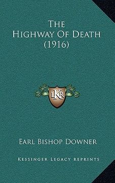 portada the highway of death (1916) (en Inglés)