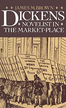 portada Dickens: Novelist in the Market-Place (en Inglés)