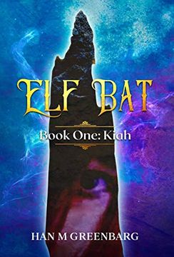 portada Elf bat Book One: Kiah (en Inglés)