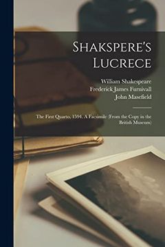 portada Shakspere'S Lucrece: The First Quarto, 1594. A Facsimile (From the Copy in the British Museum) (en Inglés)