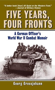 portada Five Years, Four Fronts: A German Officer's World war ii Combat Memoir (en Inglés)
