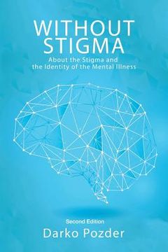portada Without Stigma: About the Stigma and the Identity of the Mental Illness (en Inglés)