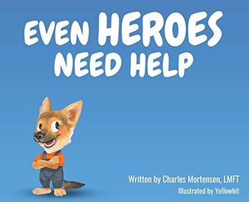 portada Even Heroes Need Help (en Inglés)